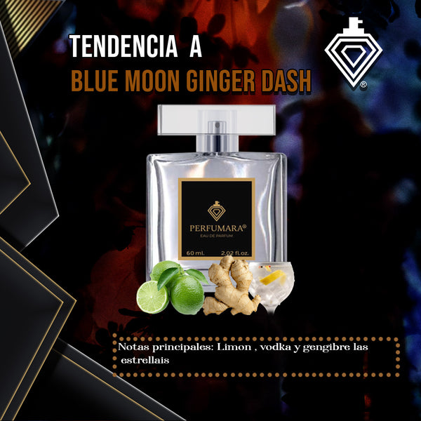 Tendencia a UBlue Moon Ginger Dash