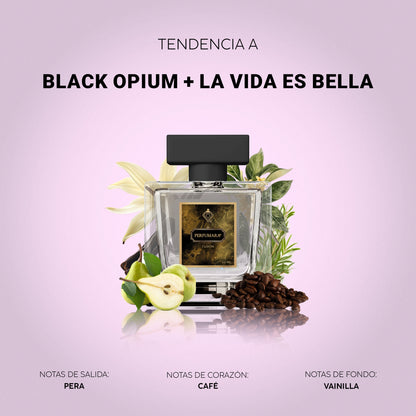 DBLACK OPIUM + LA VIDA ES BELLA