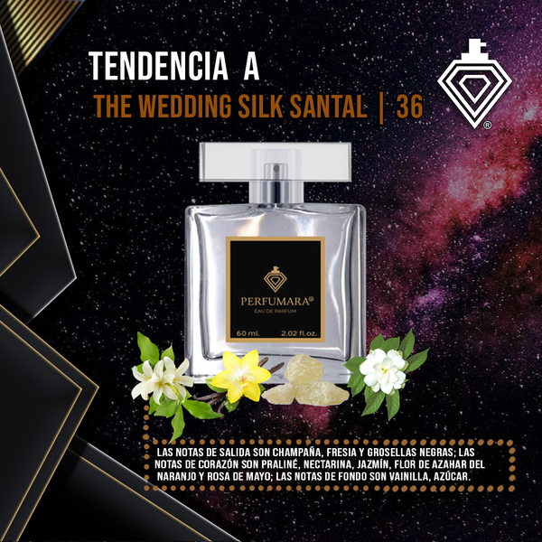Tendencia a DThe Wedding Silk Santal | 36